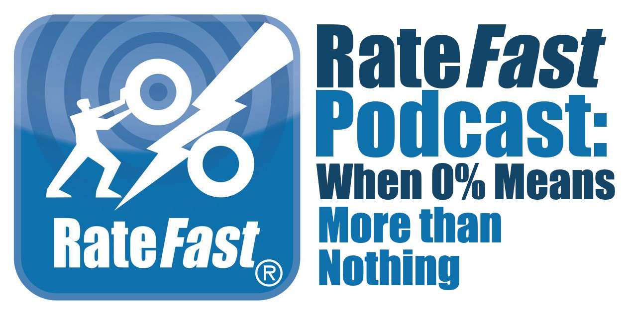 RateFast Podcast: When Zero Means More than Nothing