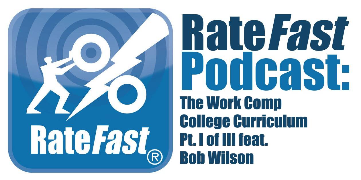 The Work Comp College Curriculum Pt. I of III feat. Bob Wilson