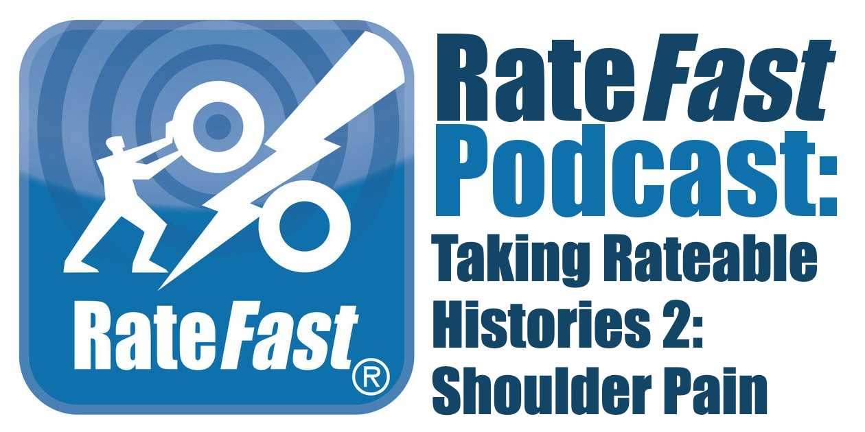 RateFast Podcast: Taking Rateable Histories 2 – Shoulder