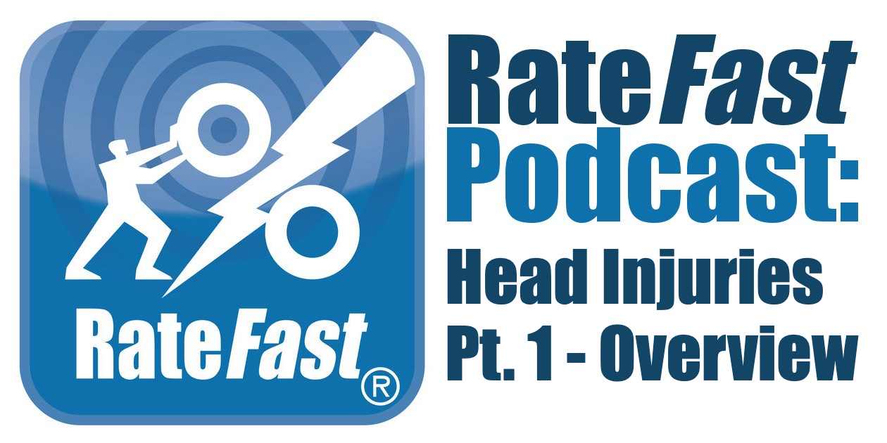 RateFast Podcast: Head Injuries Pt. 1 – Overview