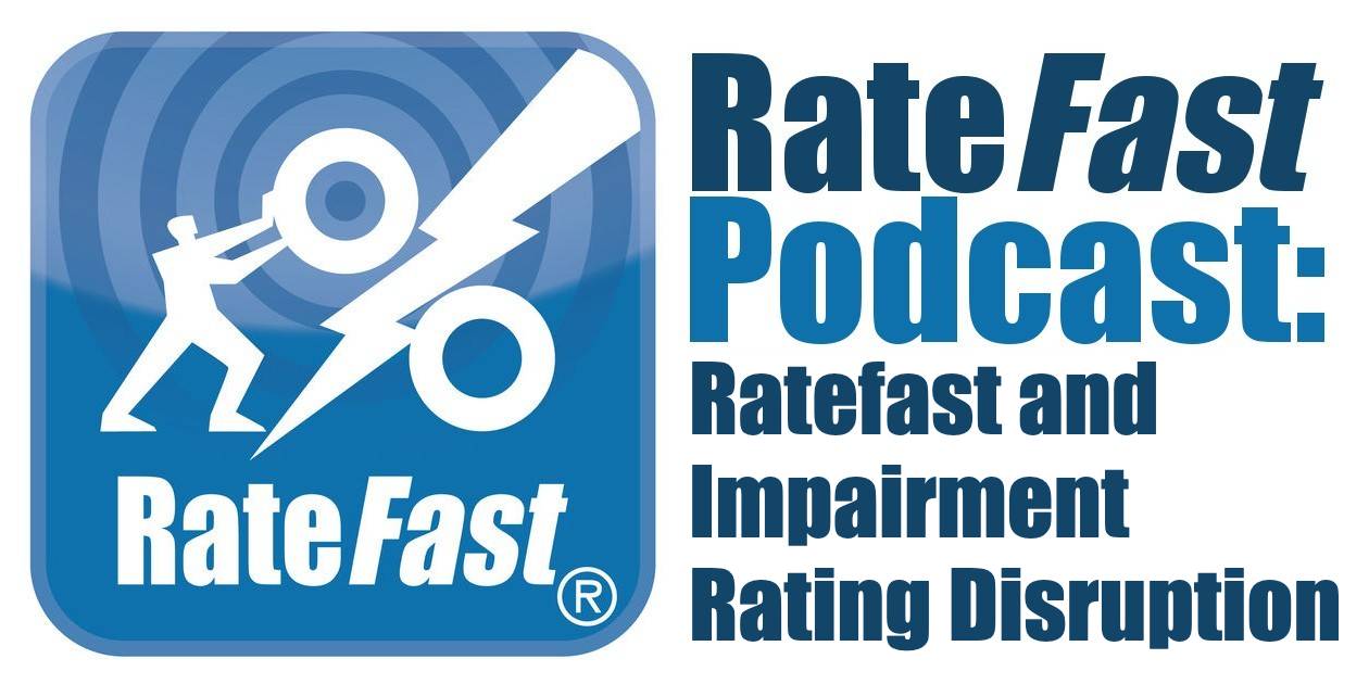 Ratefast and Impairment Rating Disruption